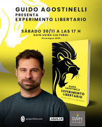 Se presenta hoy el libro Experimento Libertario de Guido Agostinelli