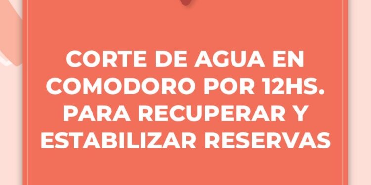 Corte de agua en Comodoro por 12 horas
