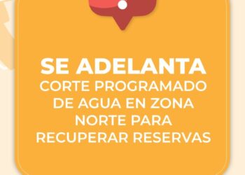 Adelantan corte de agua por 24 horas en Zona Norte