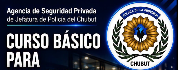Curso básico para vigiladores privados en Chubut
