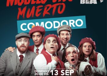 Bla Bla & Cía. trae Modelo Vivo Muerto a Comodoro